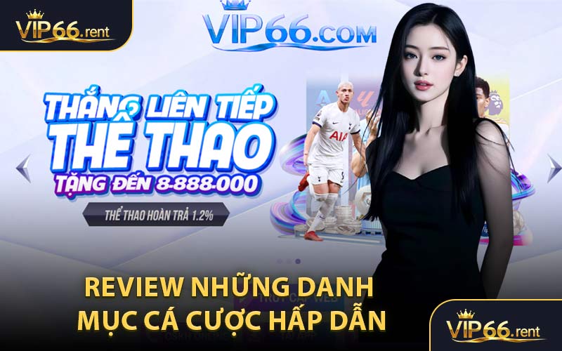 Review Những Danh Mục Cá Cược Hấp Dẫn